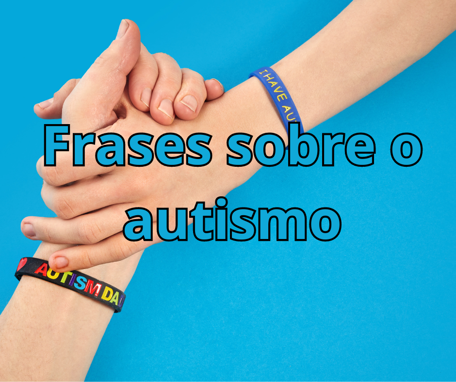 frases sobre o autismo